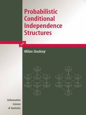 cover image of Probabilistic Conditional Independence Structures